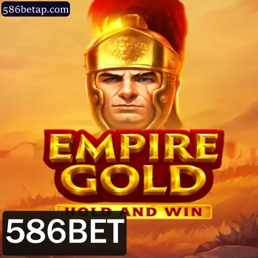 Descubra EmpireGold: O Jogo de Estratégia com 586BET