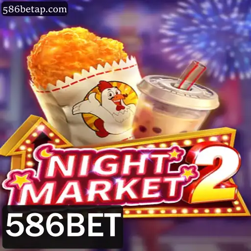 NightMarket2: Conhecendo o Mundo do Jogo com 586BET